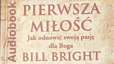 Okładka Pierwsza Miłość Bill Bright